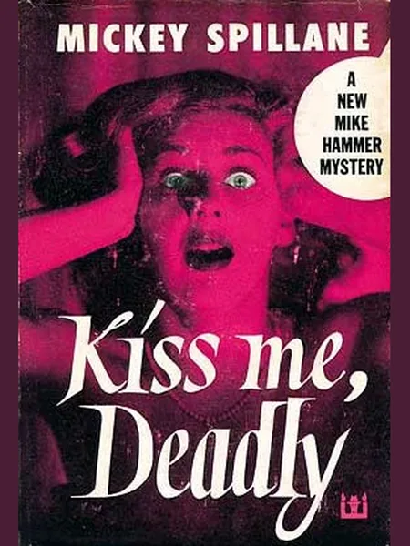 Kiss Me, Deadly first edition cover, Dutton 1952