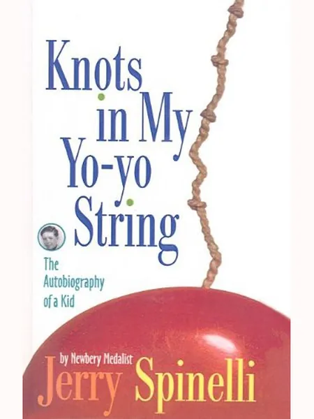 Knots in My Yo-Yo String cover