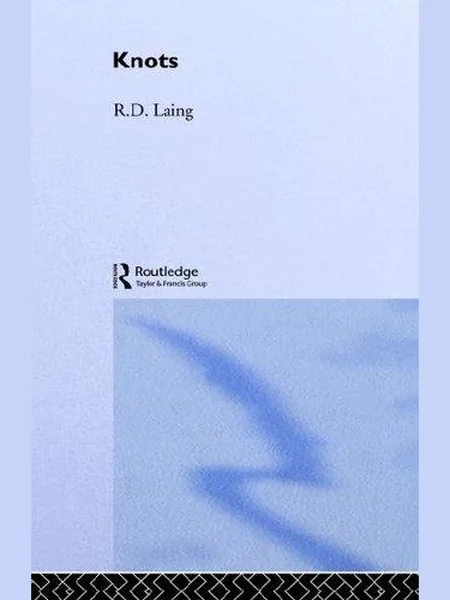 Knots, cover of another edition (the Tavistock Publications 1970 cover is not yet photographed)