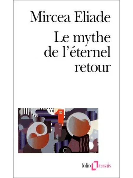 Le Mythe D'e Ternel Retour, cover of another edition (the Gallimard 1949 cover is not yet photographed)