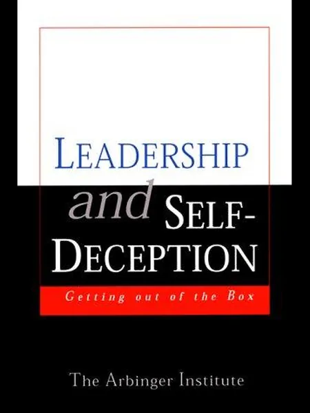 Leadership and Self Deception cover