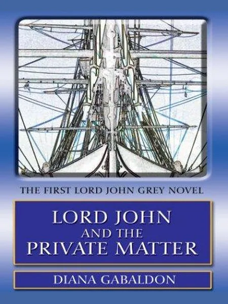 Lord John and the Private Matter cover