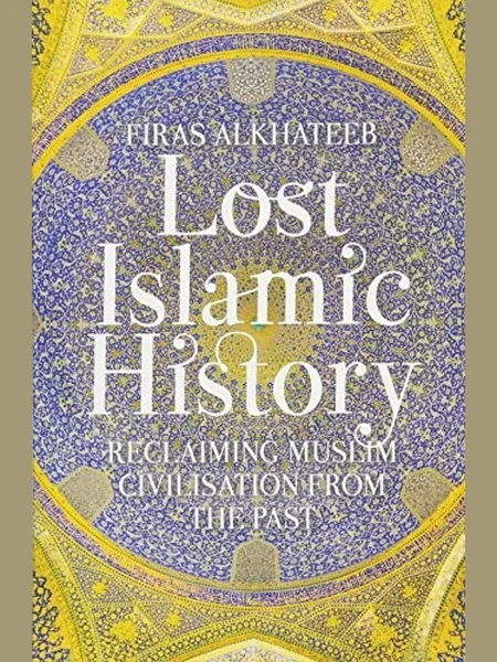 Lost Islamic History cover