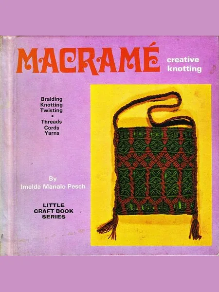 Macramé, cover of another edition (the Sterling 1981 cover is not yet photographed)