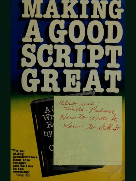 Making a Good Script Great first edition cover, Dodd, Mead 1987