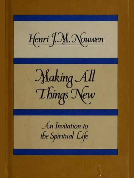 Making All Things New first edition cover, Harper & Row 1981
