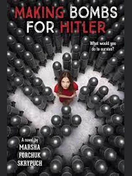 Making Bombs for Hitler cover, Scholastic, Incorporated 2017