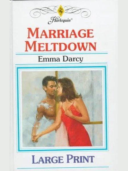 Marriage Meltdown cover, Harlequin 1997