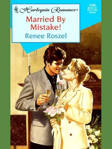 Married By Mistake! cover, Harlequin 1997