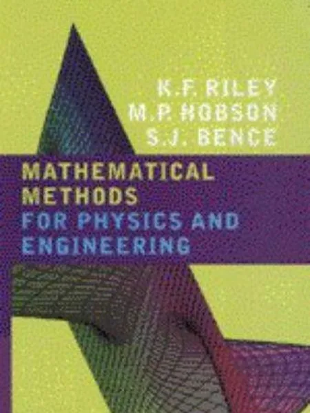 Mathematical Methods for Physics and Engineering cover