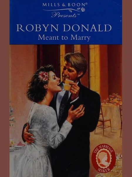 Meant To Marry cover, Mills & Boon 1996