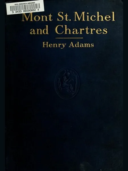 Mont-Saint-Michel and Chartres, cover of another edition (the Constable 1936 cover is not yet photographed)