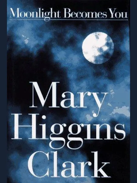 Moonlight Becomes You, cover of another edition (the Simon & Schuster 1996 cover is not yet photographed)