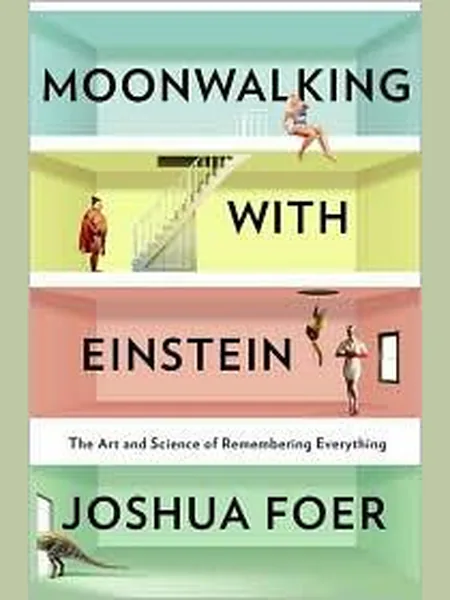 Moonwalking with Einstein cover