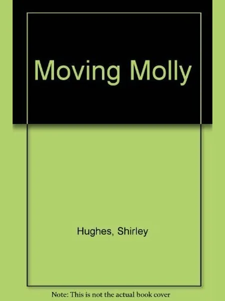 Moving Molly, cover of another edition (the Bodley Head 1978 cover is not yet photographed)
