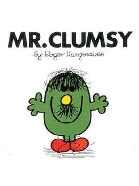 Mr Clumsy, cover of the EGMONT CHILDREN'S, 2003 edition (the Egmont 1972 cover is not yet photographed)