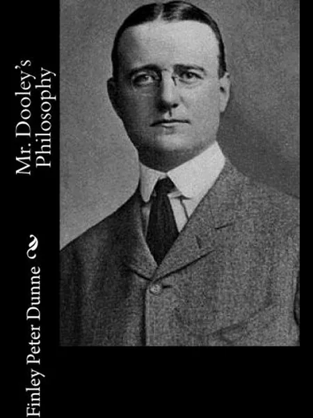 Mr. Dooley's Philosophy first edition cover, IndyPublish.com 2003