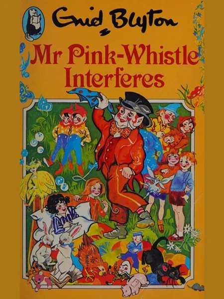 Mr. Pink-Whistle Interferes, cover of another edition (the Dean 1970 cover is not yet photographed)