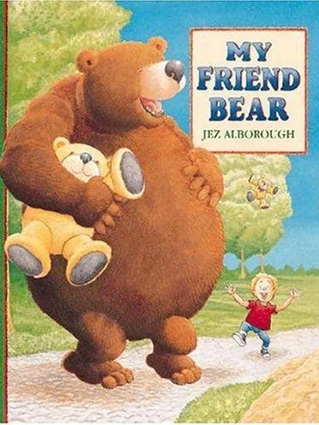 My Friend Bear, cover of another edition (the Walker Books 1998 cover is not yet photographed)