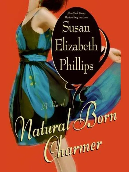 Natural Born Charmer first edition cover, William Morrow 2007