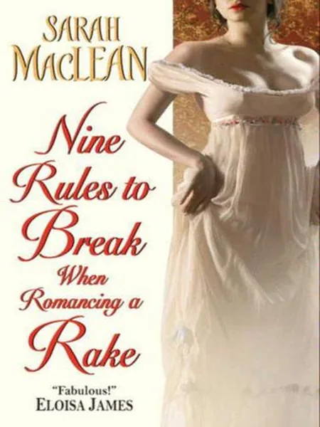 Nine Rules to Break When Romancing a Rake cover