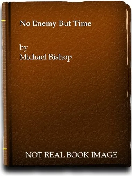 No Enemy But Time cover, Gollancz 1982