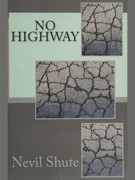 No Highway, cover of another edition (the Heinemann 1948 cover is not yet photographed)