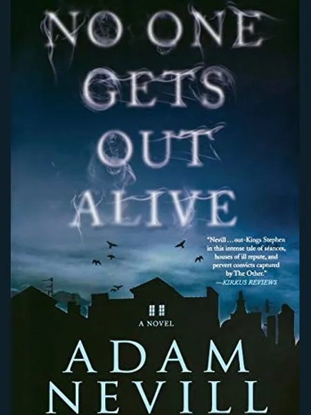 No One Gets Out Alive, cover of another edition (the Pan Macmillan 2014 cover is not yet photographed)