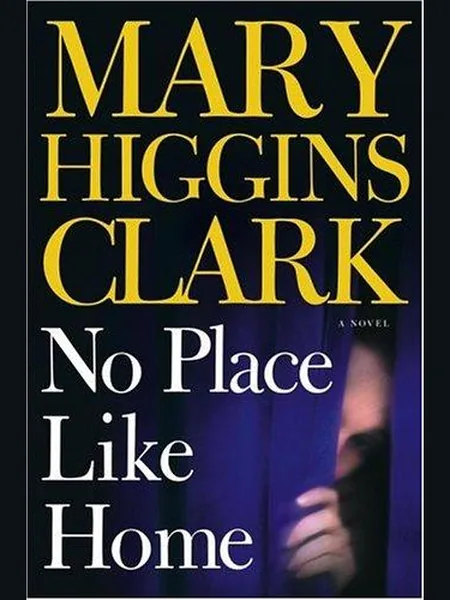 No Place Like Home first edition cover, Simon & Schuster 2005