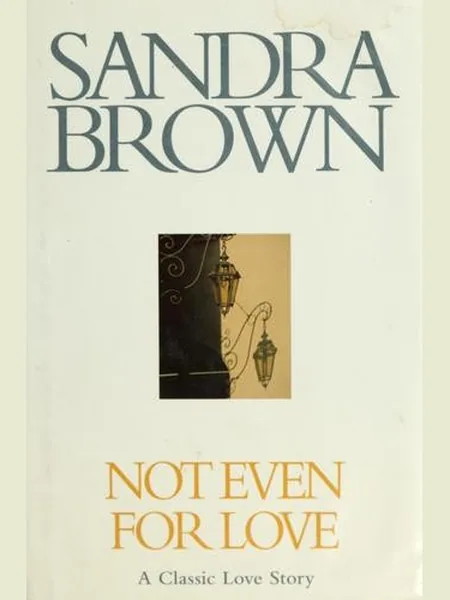 Not Even for Love first edition cover, Warner Books 1982