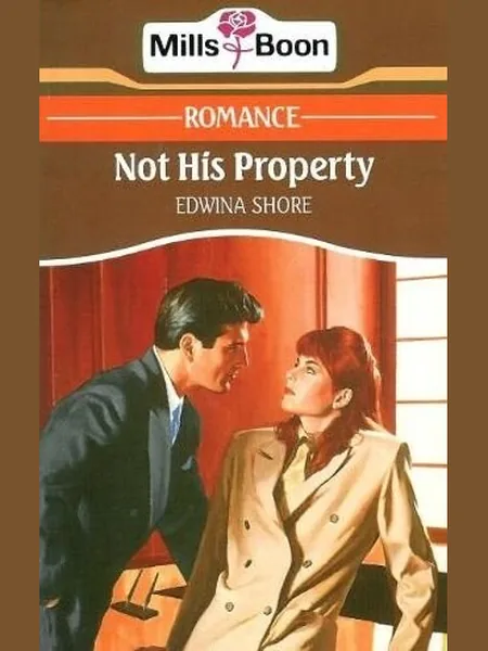 Not His Property cover, Mills & Boon 1991