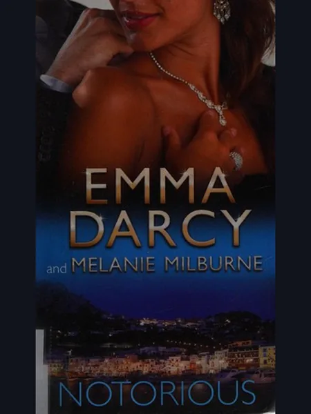Notorious cover, Harlequin Mills & Boon 2012