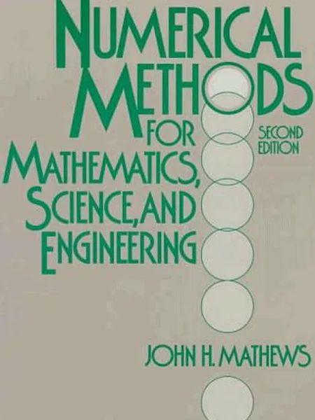 Numerical Methods for Mathematics, Science, and Engineering cover