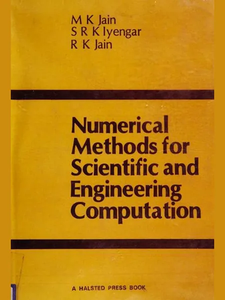 Numerical Methods for Scientific and Engineering Computation cover