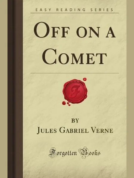 Off on a Comet, cover of another edition (the Claxton, Remsen & Haffelfinger 1878 cover is not yet photographed)