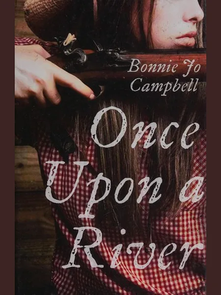 Once Upon a River, cover of another edition (the Transworld Publishers 2018 cover is not yet photographed)