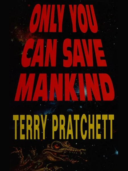 Only You Can Save Mankind cover