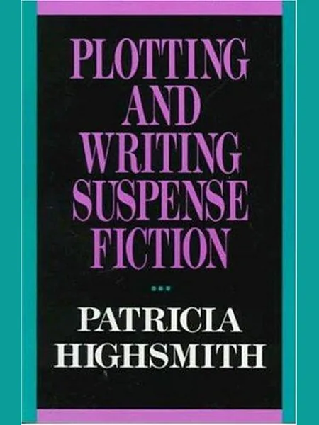 Plotting and Writing Suspense Fiction cover