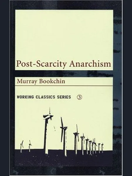 Post-Scarcity Anarchism cover