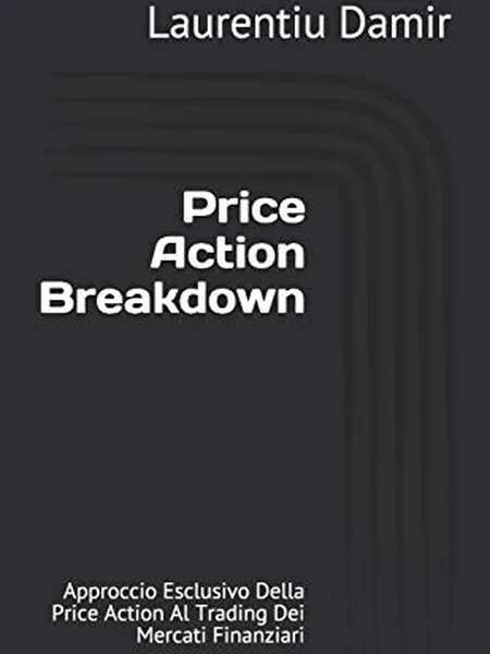 Price Action Breakdown, cover of another edition (the CreateSpace Independent Publishing Platform 2017 cover is not yet photographed)
