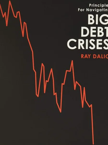 Principles for Navigating Big Debt Crises cover