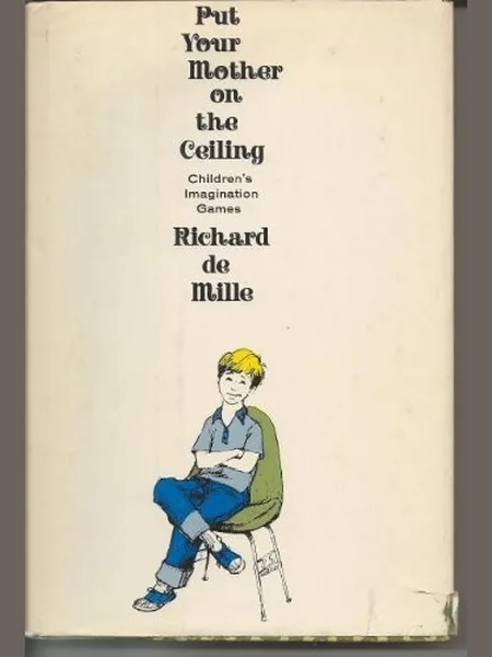 Put Your Mother on the Ceiling first edition cover, Walker Books 1967