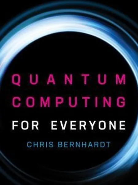 Quantum Computing for Everyone cover