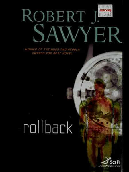 Rollback (Sci Fi Essential Books) first edition cover, Tor 2007