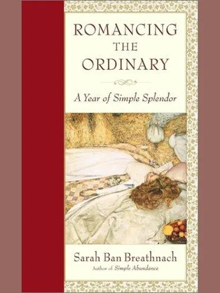 Romancing the Ordinary first edition cover, Simple Abundance Press 2002