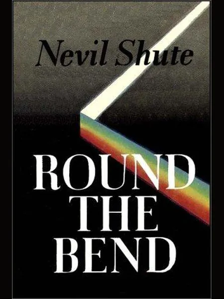 Round the Bend, cover of another edition (the Heinemann 1951 cover is not yet photographed)