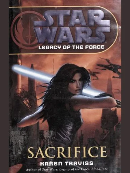 Sacrifice
            
                Star Wars Legacy of the Force Paperback cover
