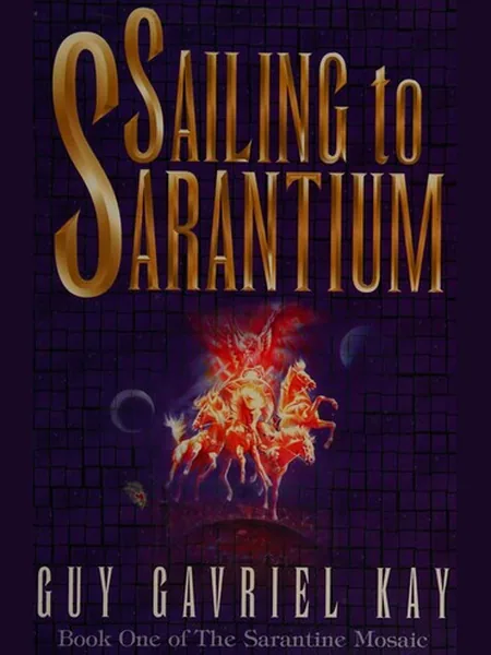 Sailing to Sarantium first edition cover, Earthlight 1998
