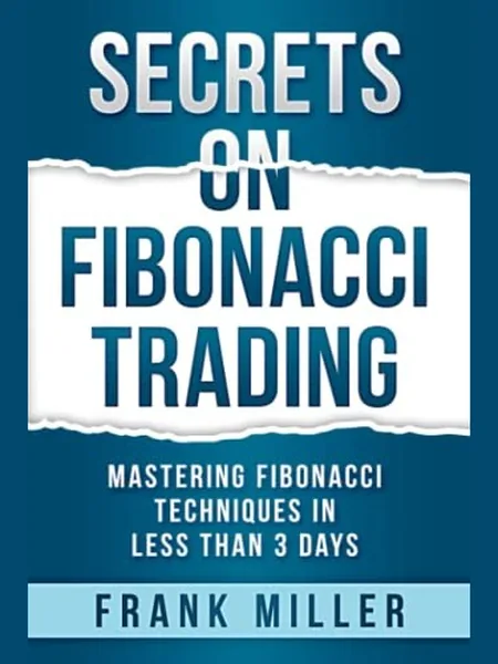 Secrets on Fibonacci Trading first edition cover, Independently Published 2019
