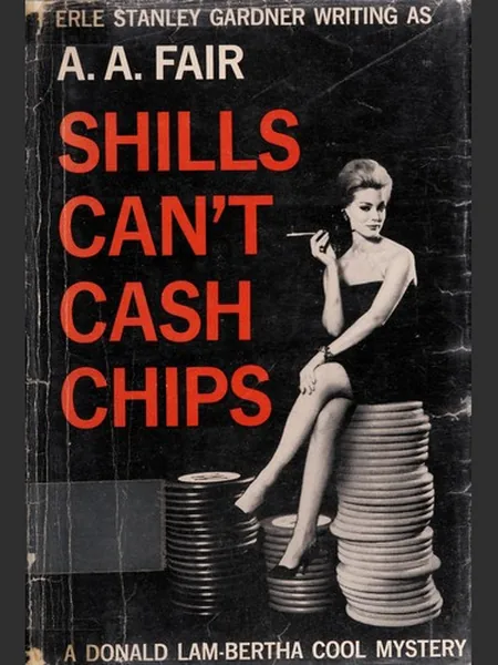Shills Can't Cash Chips first edition cover, Morrow 1961